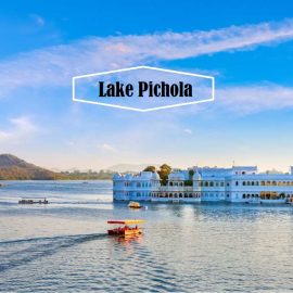 5 Reasons to visit Lake Pichola